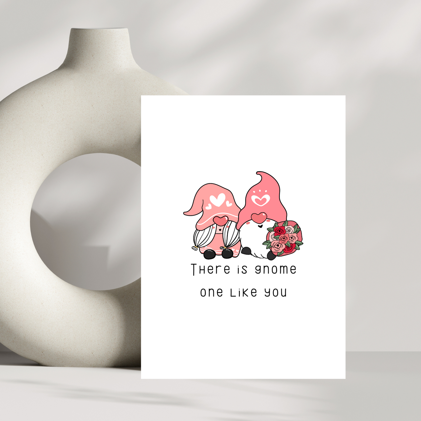 There is gnome one like you valentines day card
