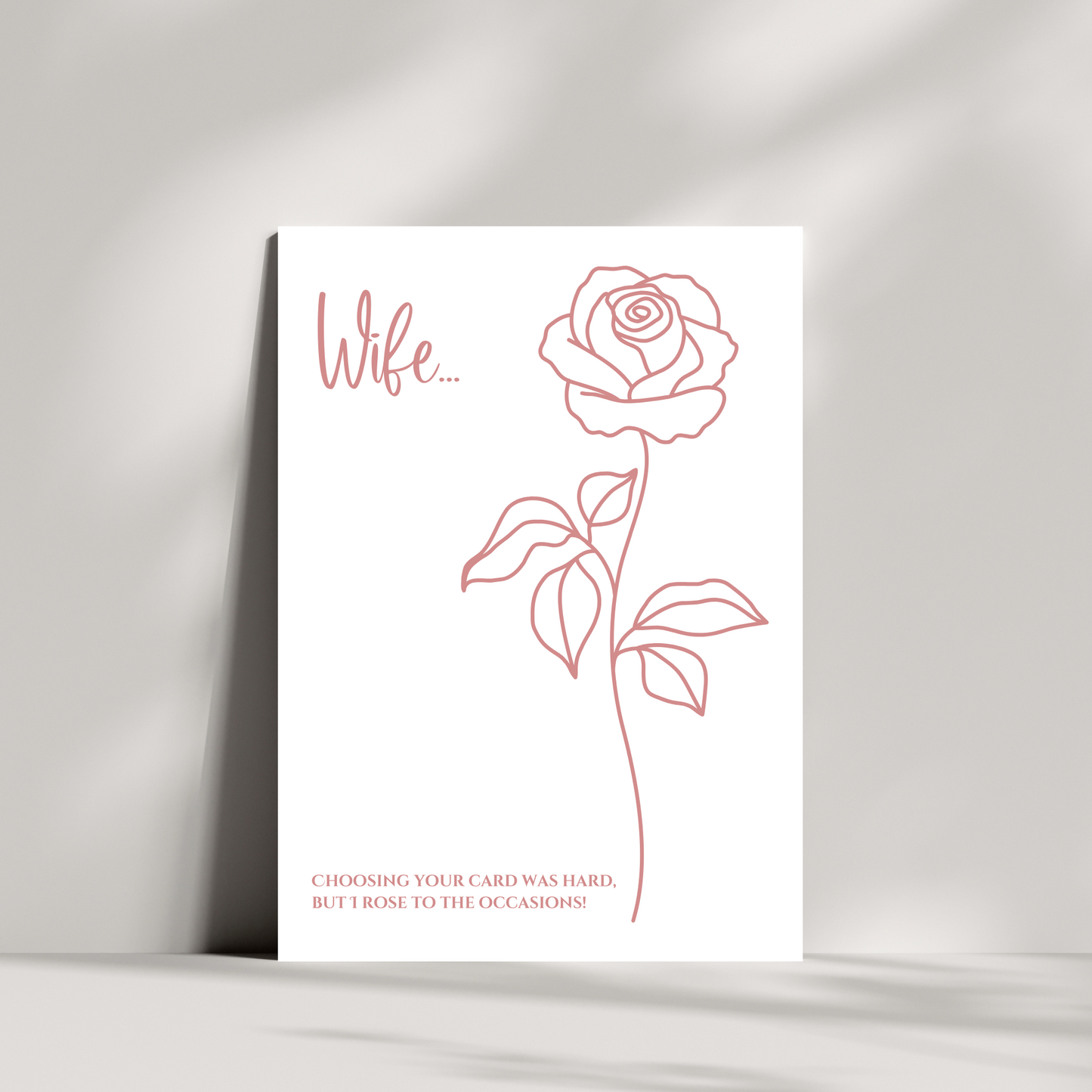 Wife...Choosing your card was hard birthday card