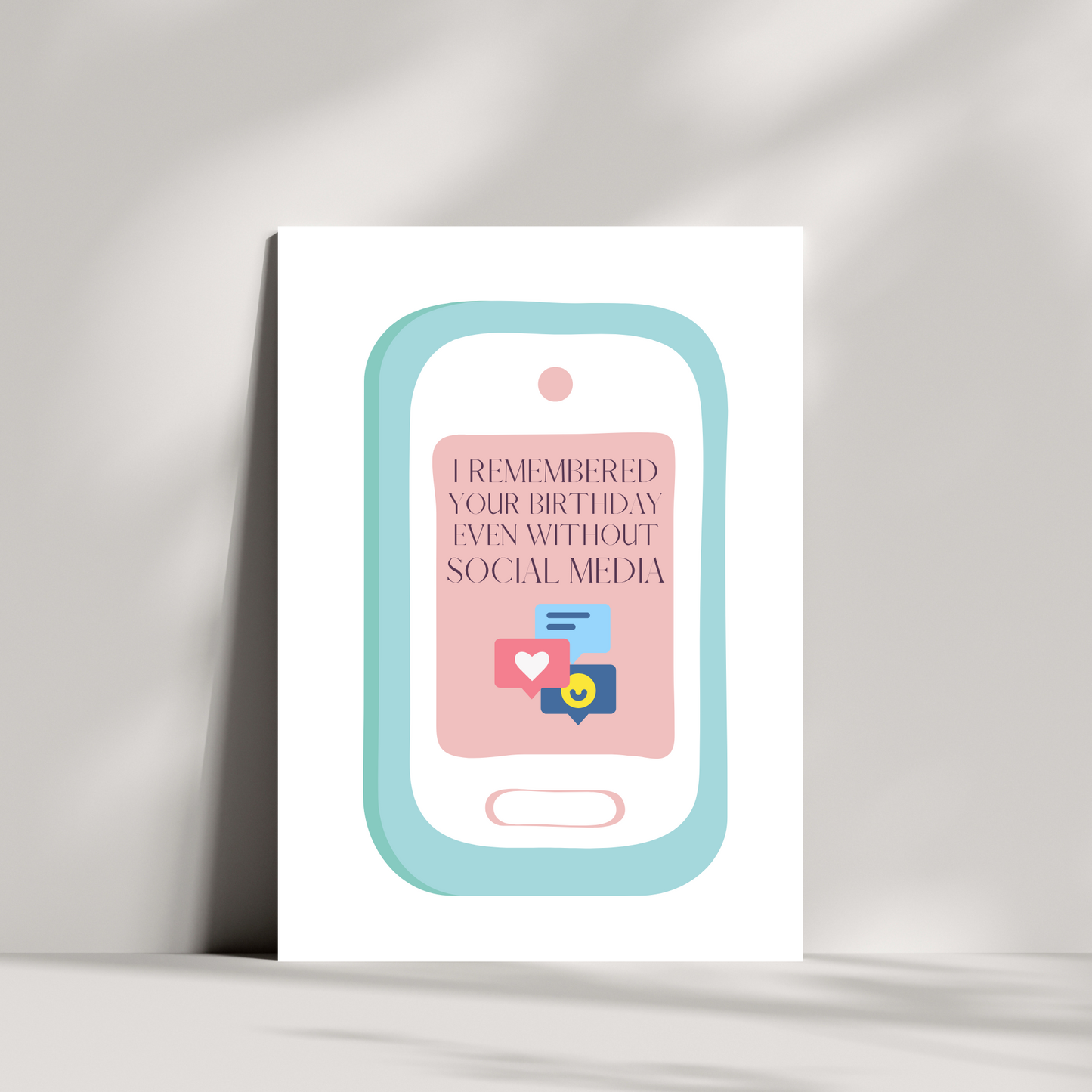 I remembered your birthday even without social media birthday card