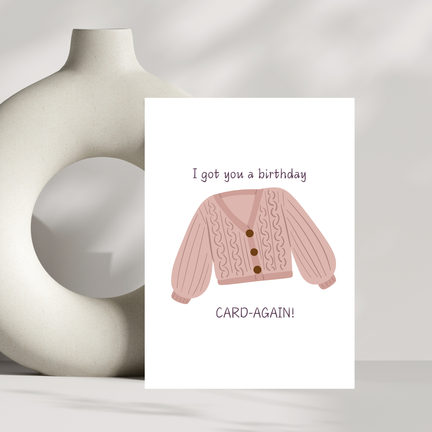 I got you a birthday card-again!