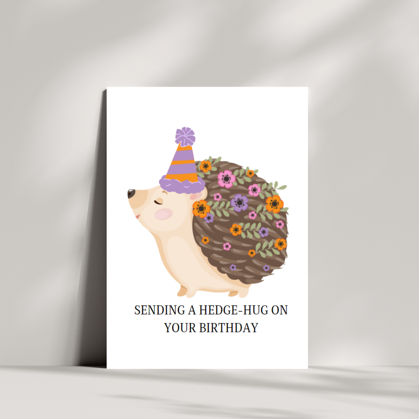 Sending a Hedge-hug on your birthday card