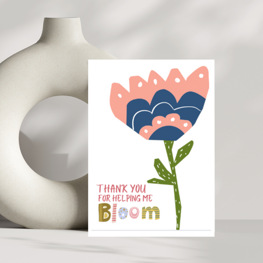 Thank you for helping me bloom