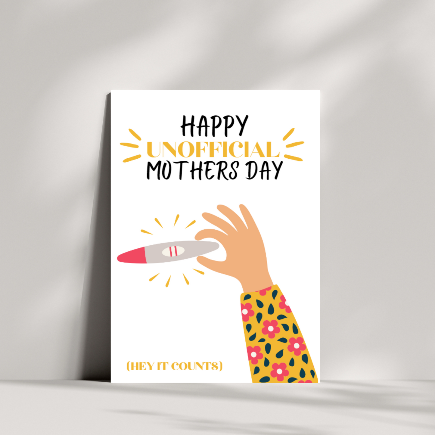 Happy unofficial mothers day, hey it counts - Mothers day card