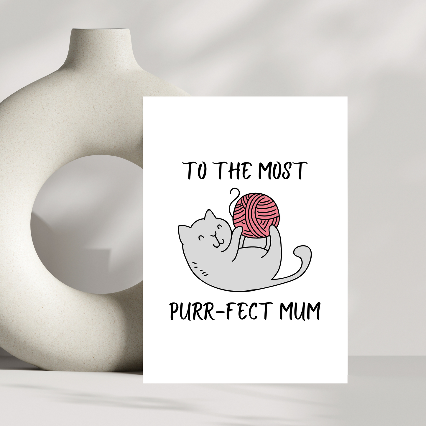 To the most Purr-fect mum