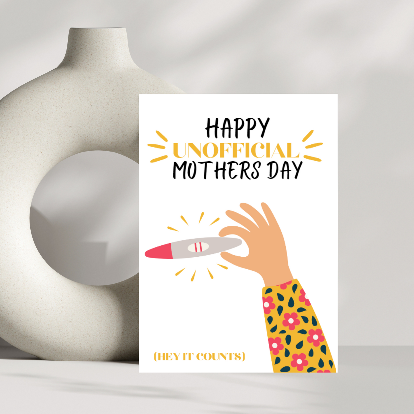 Happy unofficial mothers day, hey it counts - Mothers day card