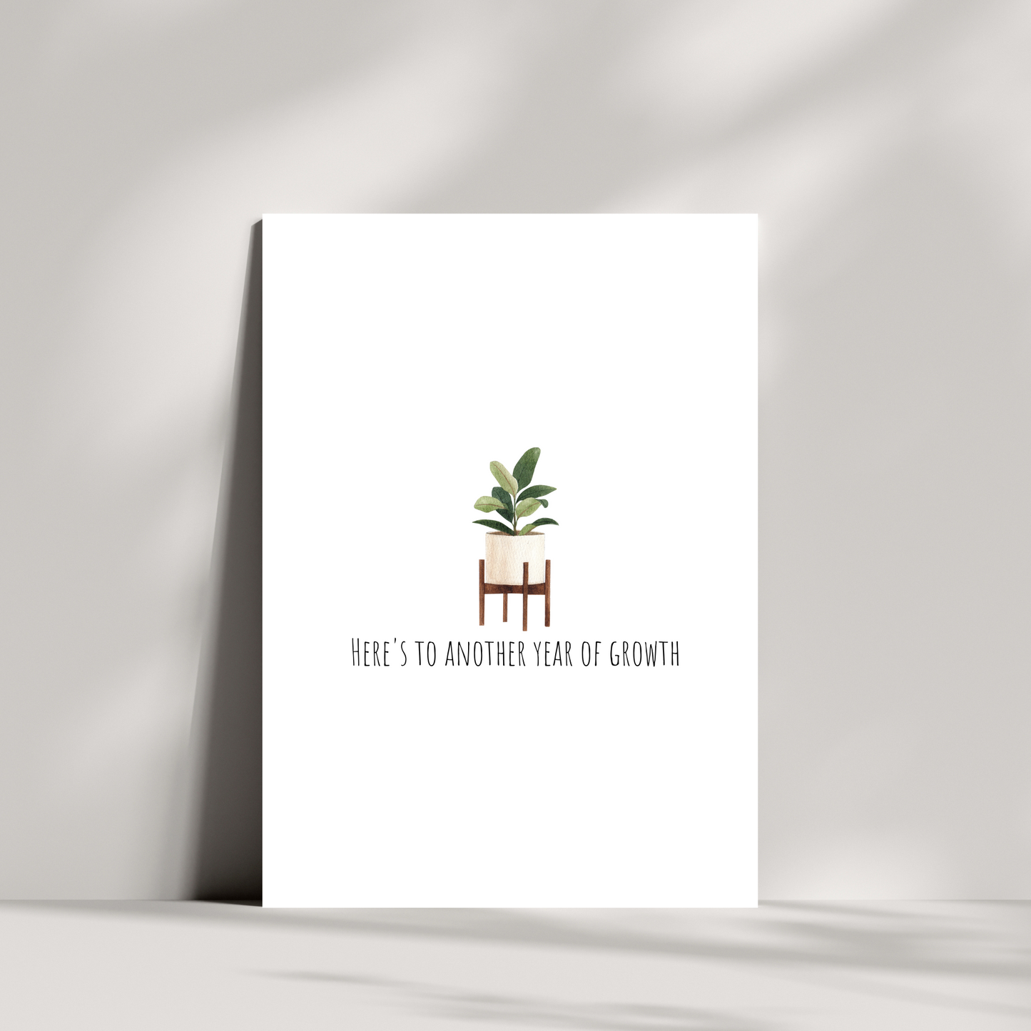 Here's to another year of growth birthday card