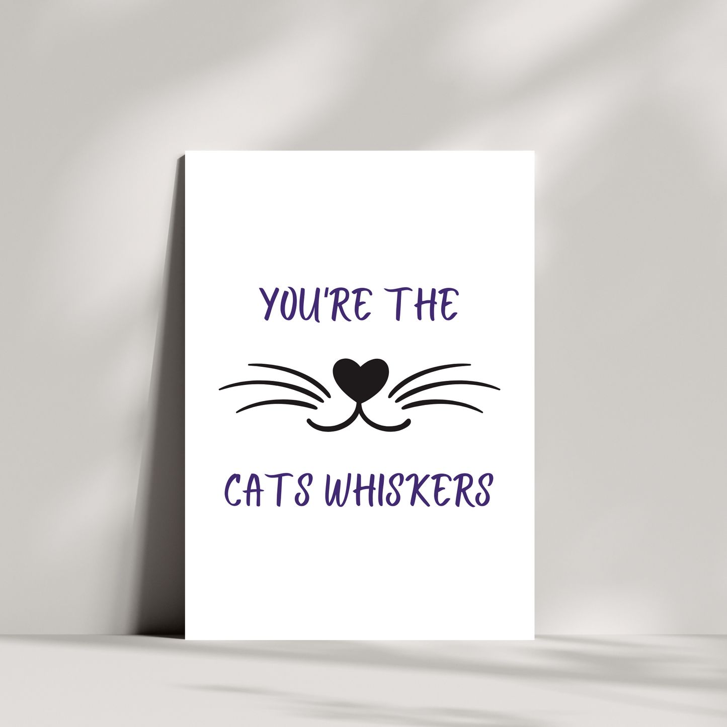 You're the cats whiskers