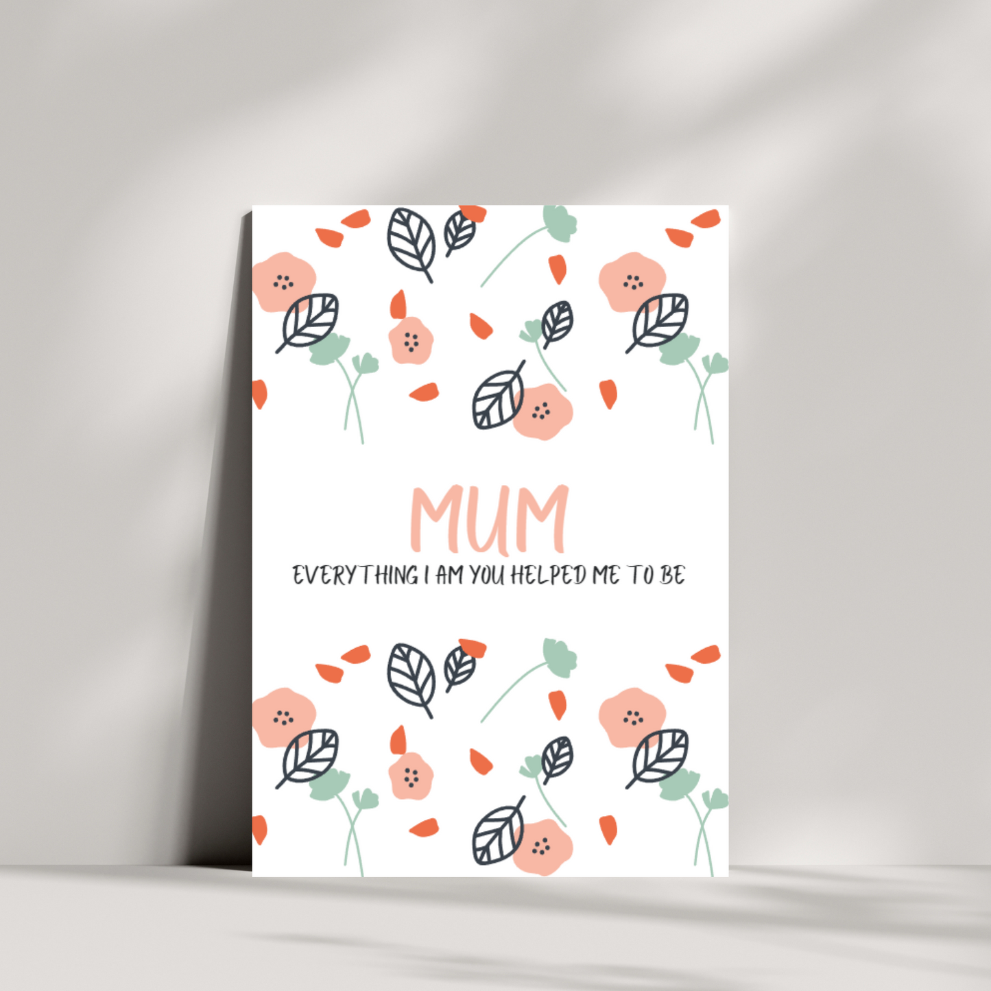 Mum, everything i am you helped me to be - Falling Leaves