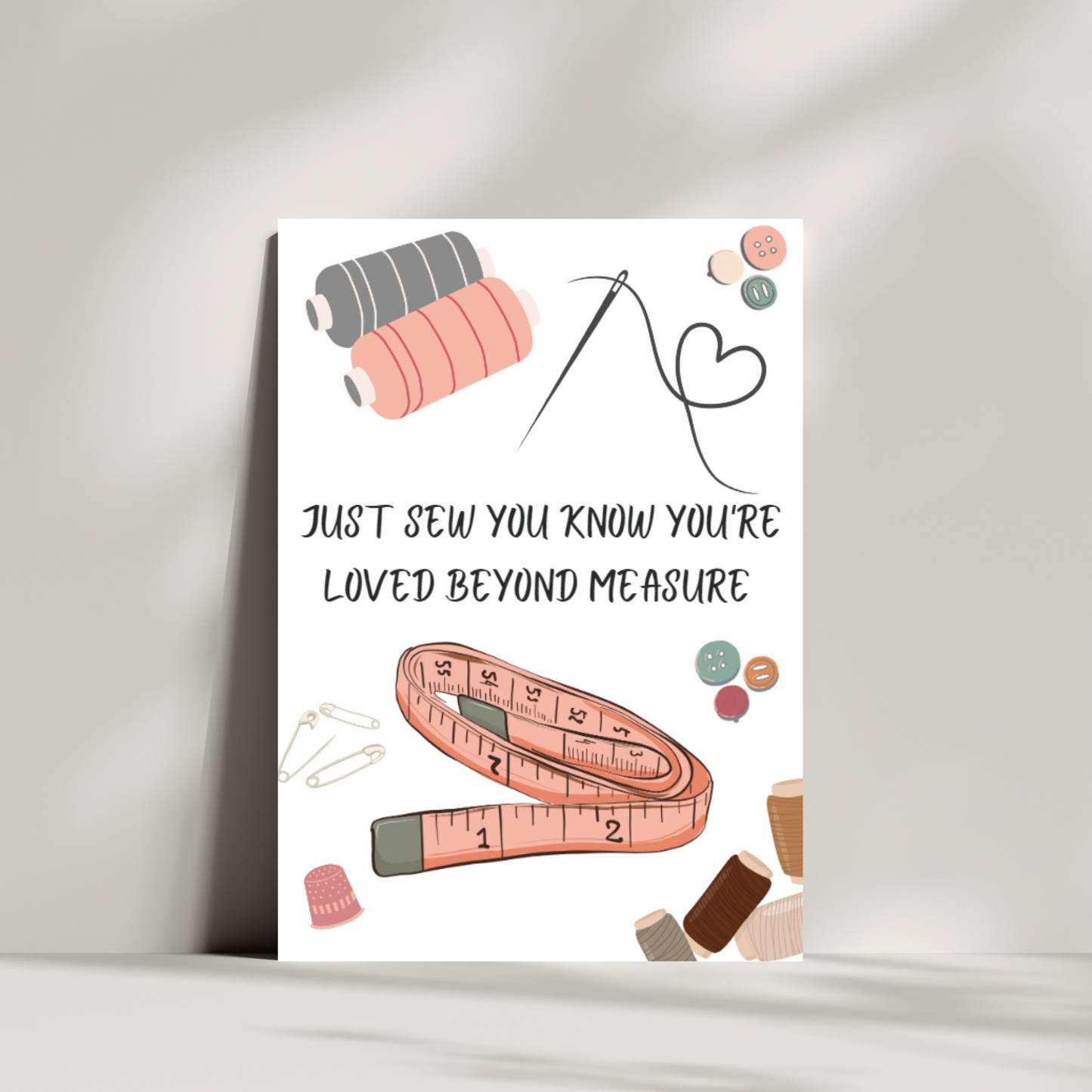Just sew you know you're loved beyond measure