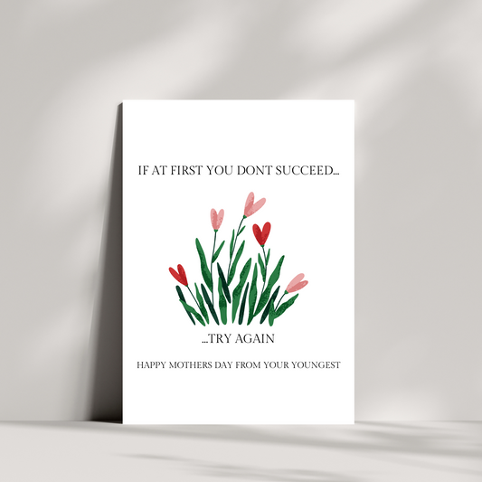 If at first you don't succeed mothers day card