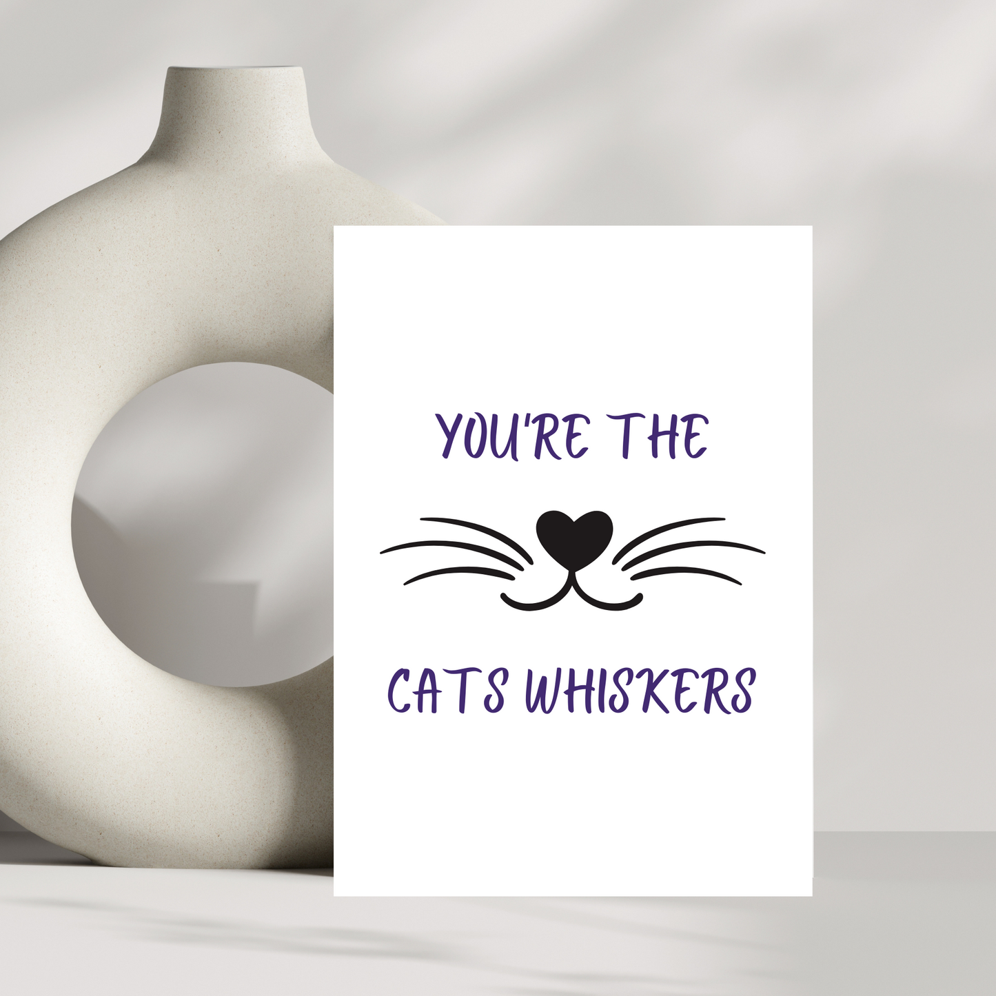 You're the cats whiskers