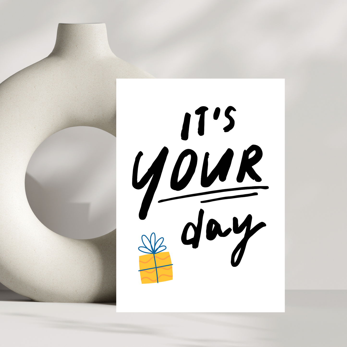 Its Your Day!