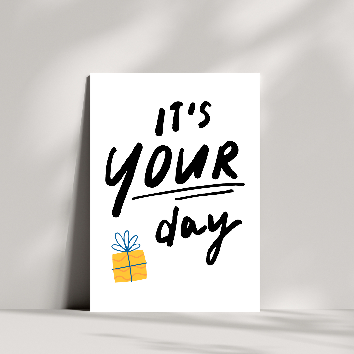 Its Your Day!