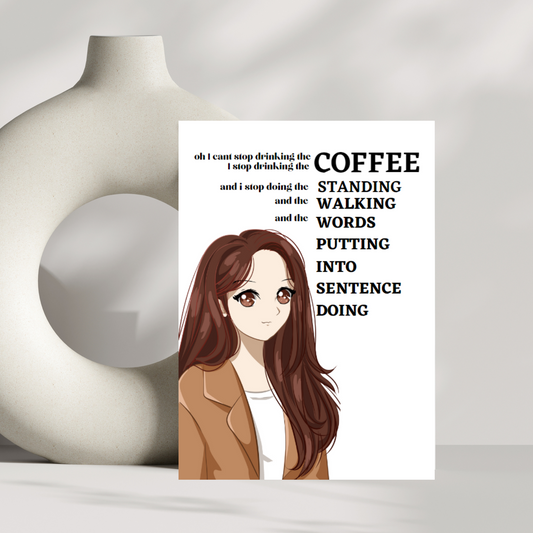 I cant stop drinking the coffee