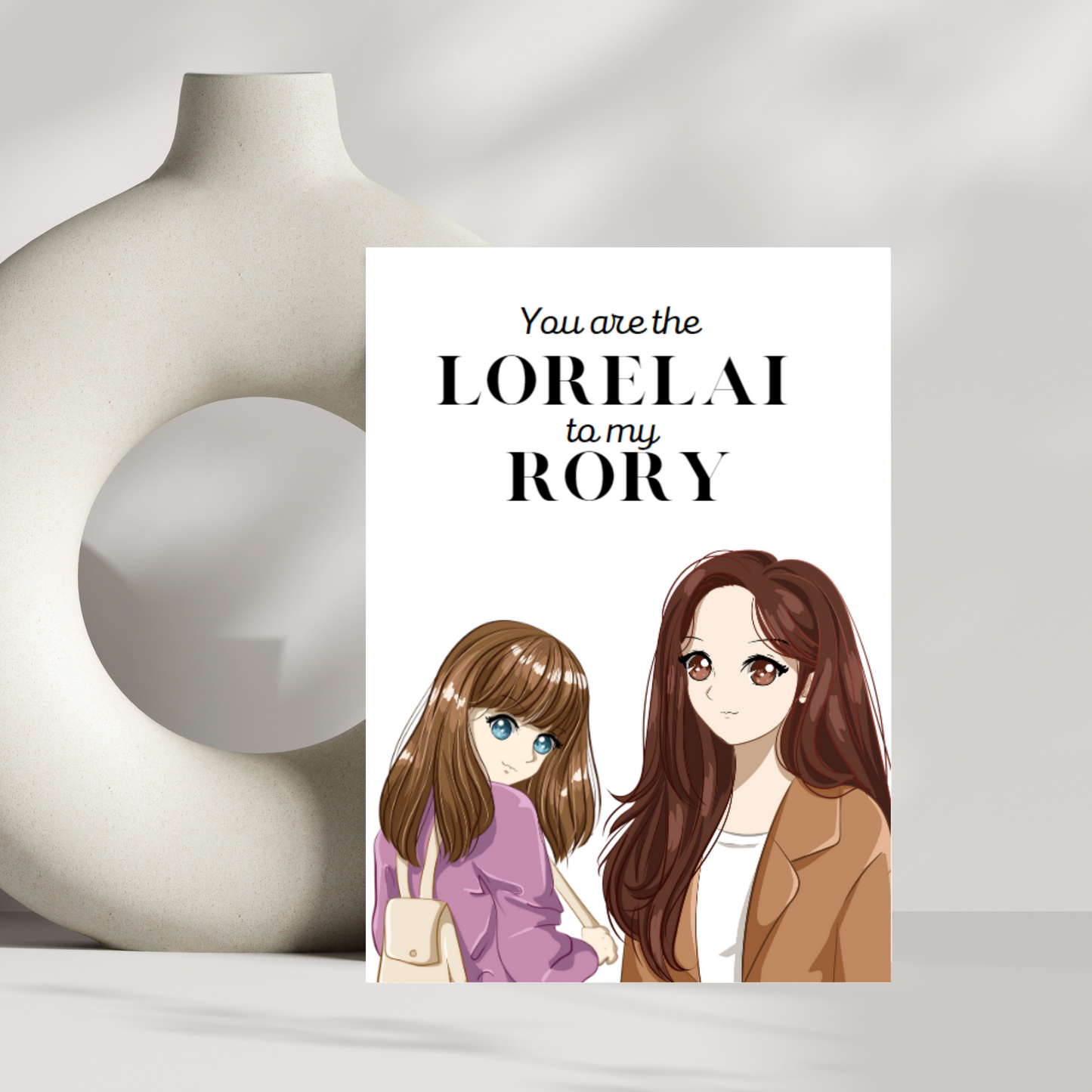 You are the Lorelai to my Rory