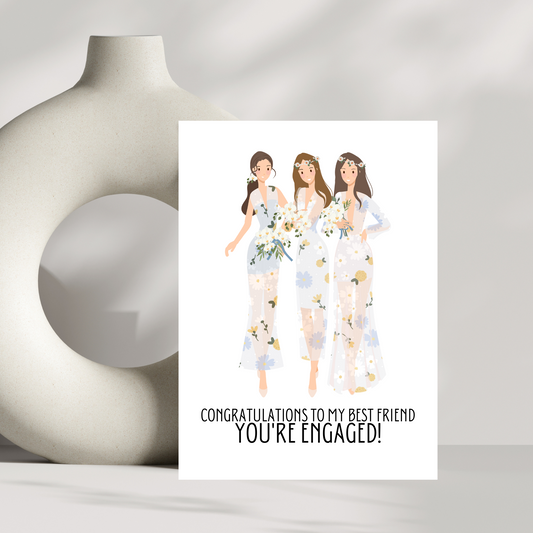 Congratulations to my best friend - You're engaged!