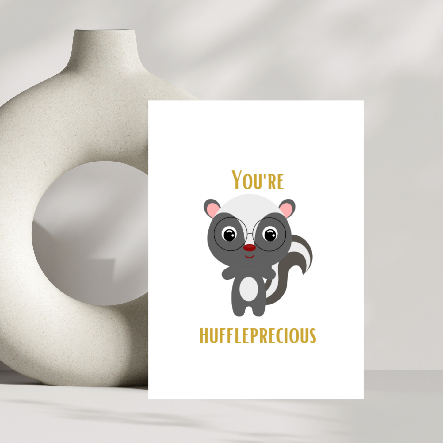 You're Huffleprecious