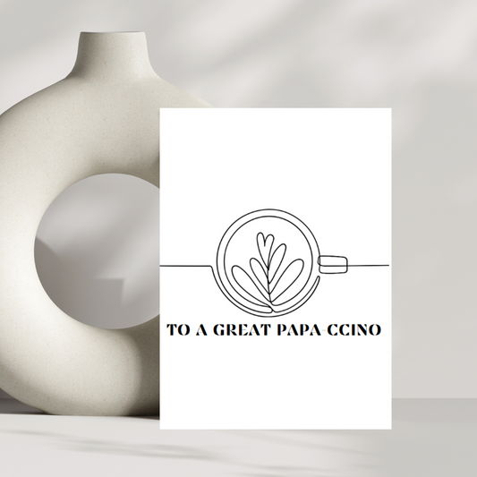 To a great papa-ccino