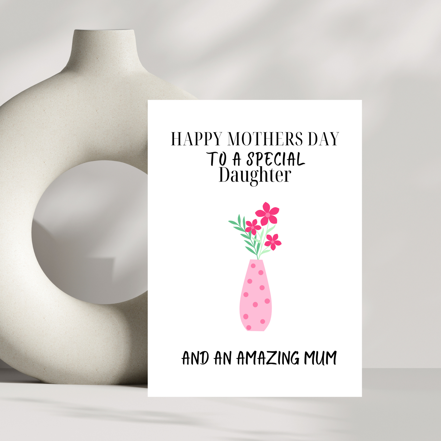 Happy mothers day to a special daughter card