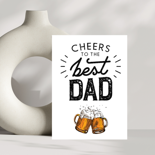 Cheers to the BEST dad!