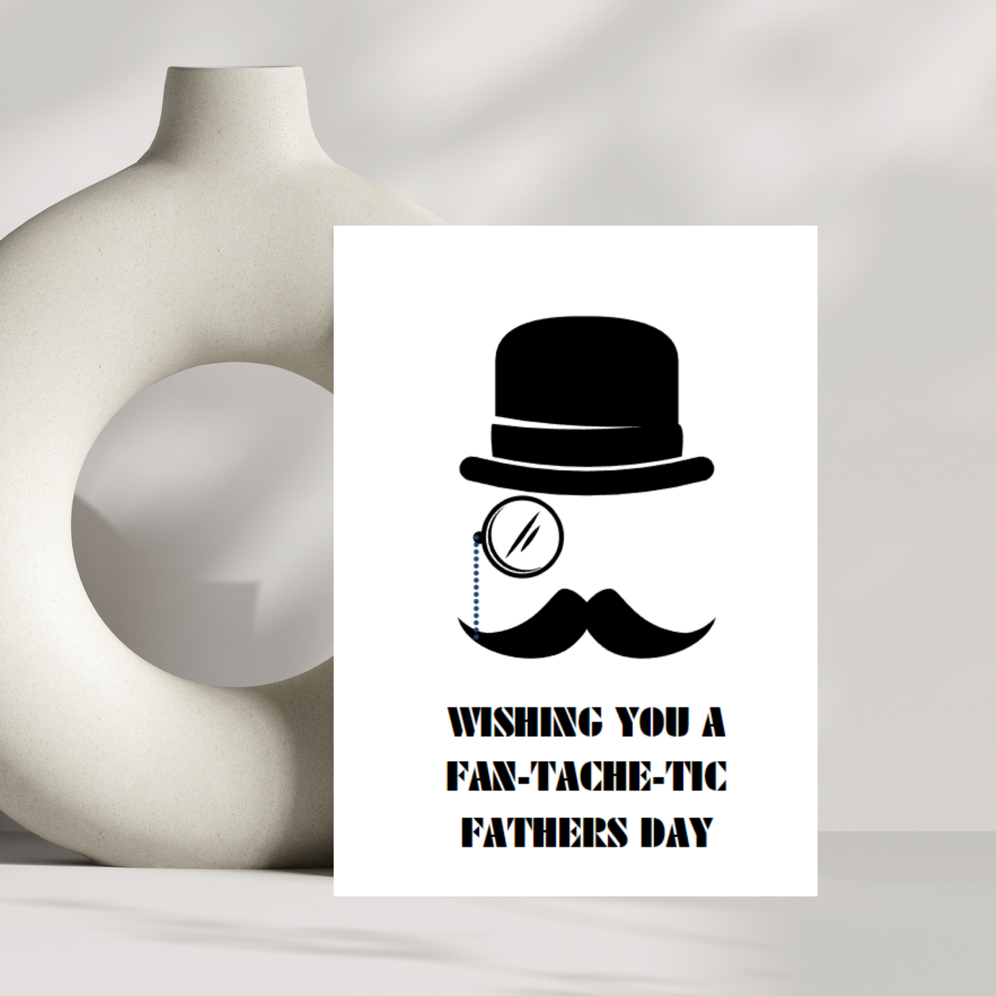 Wishing you a fan-tache-tic fathers day