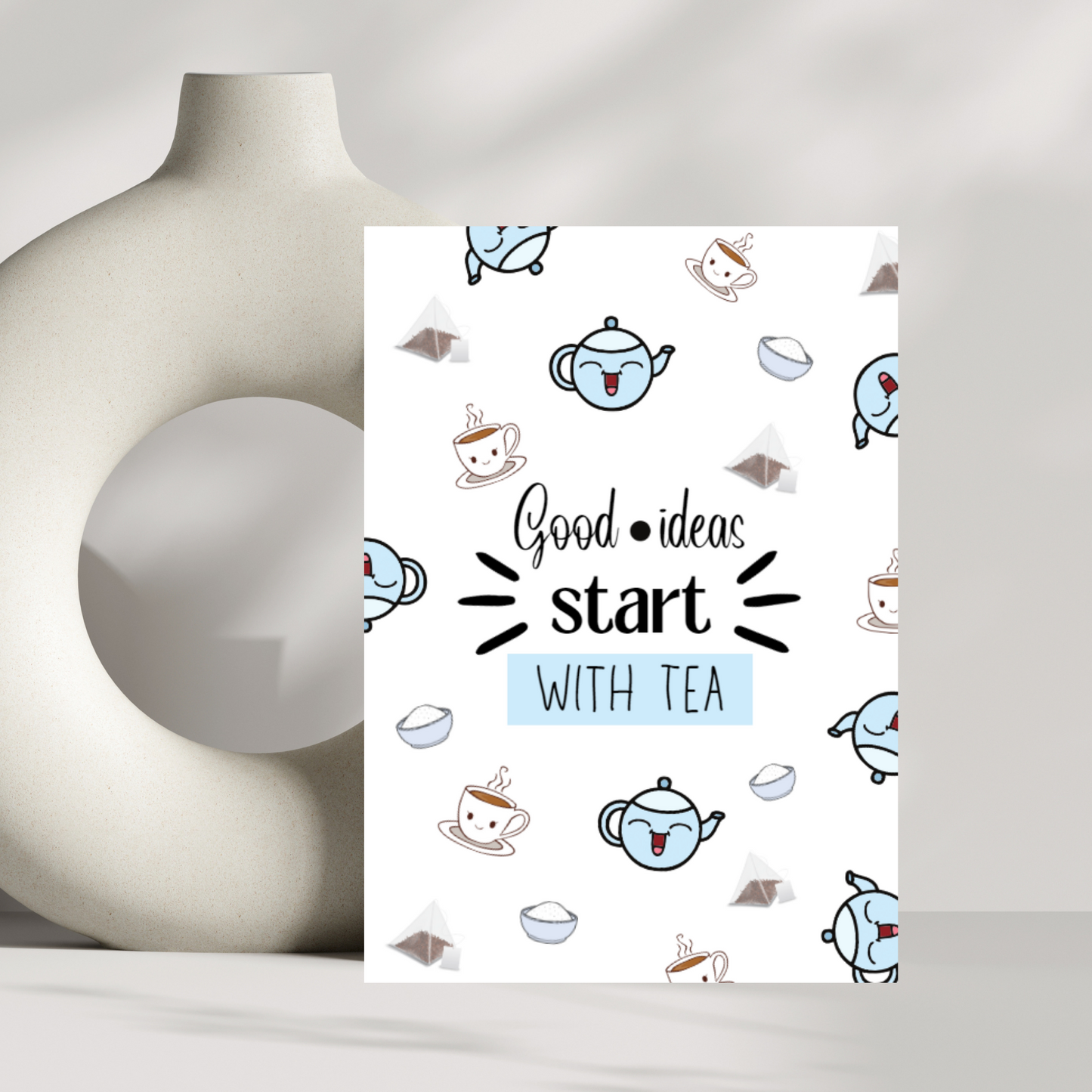 Good ideas start with tea birthday card