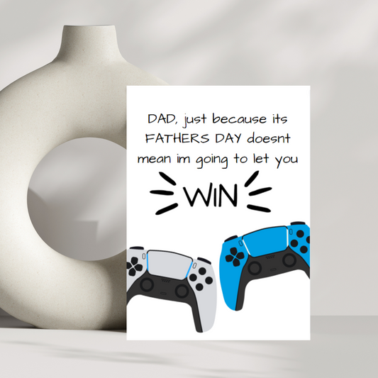 Dad, just because its fathers day doesn't mean I'm going to let you win!