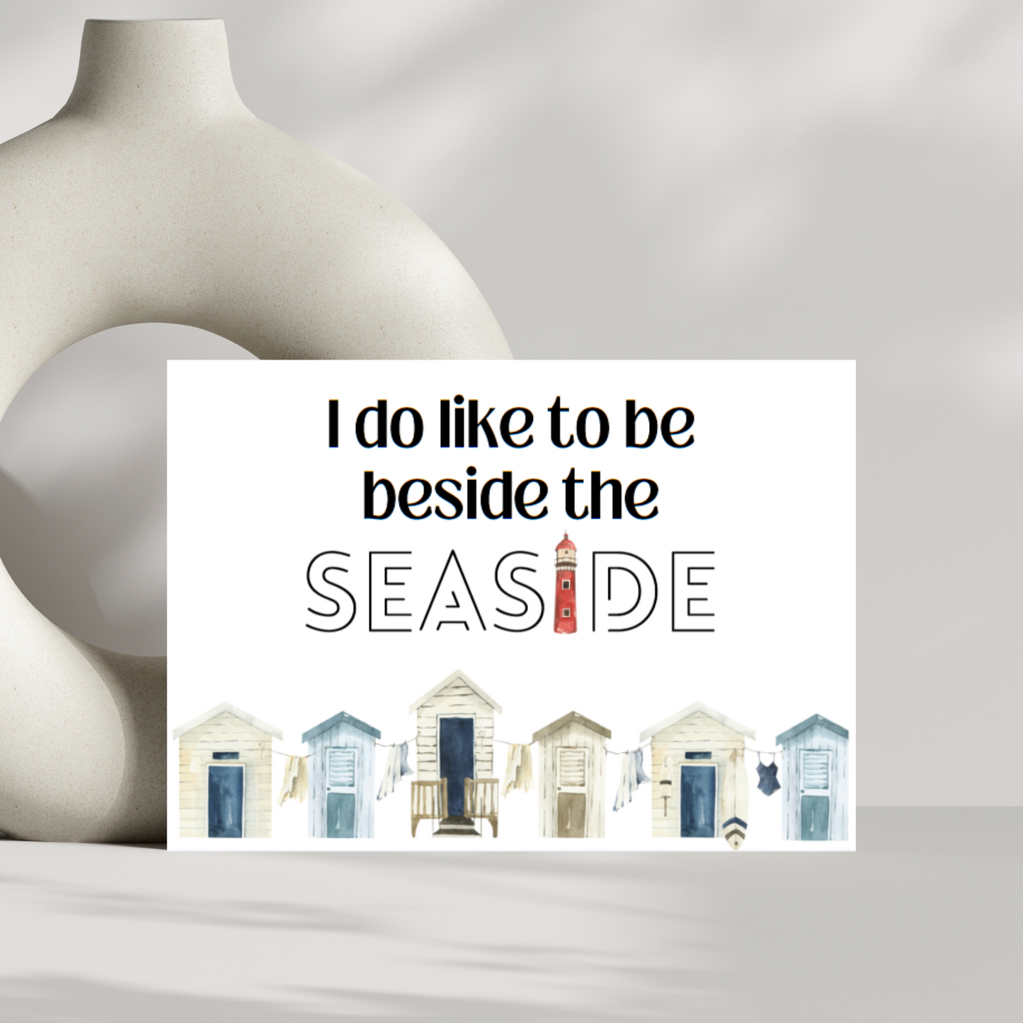 I do like to be beside the seaside