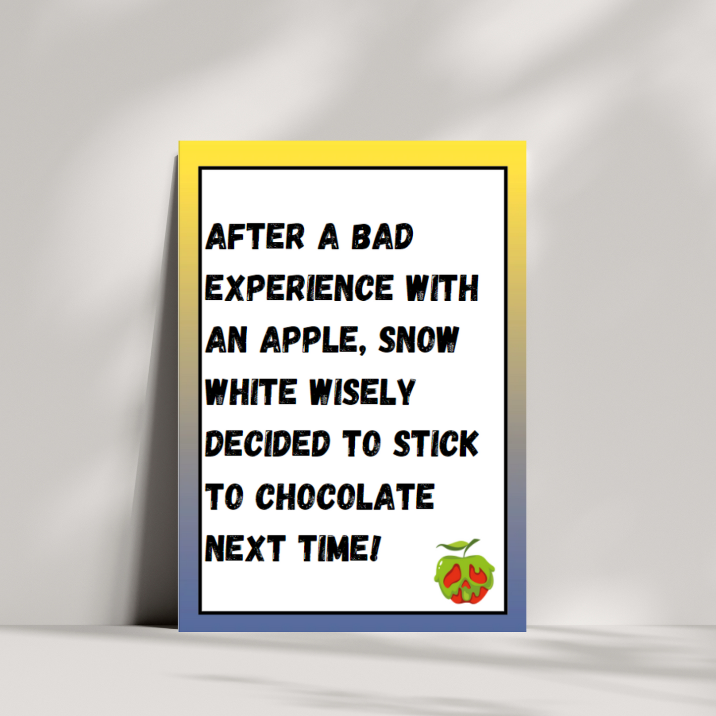 After a bad experience snow white decided to stick to chocolate next time - greetings card