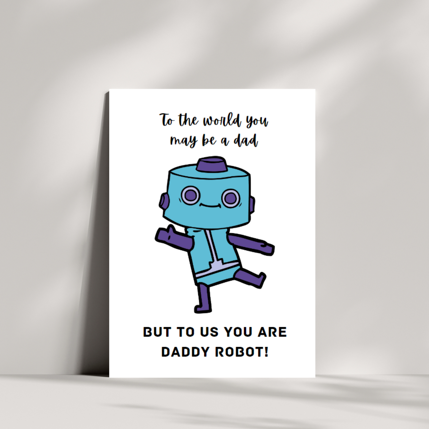 Daddy Robot!