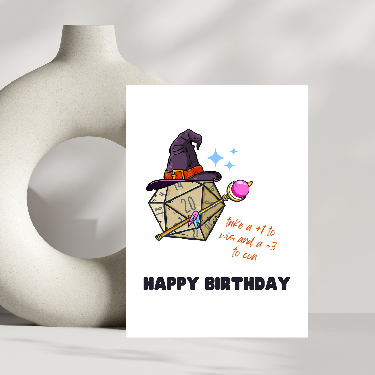 Happy birthday take a +1 to wis and a -3 to con birthday card