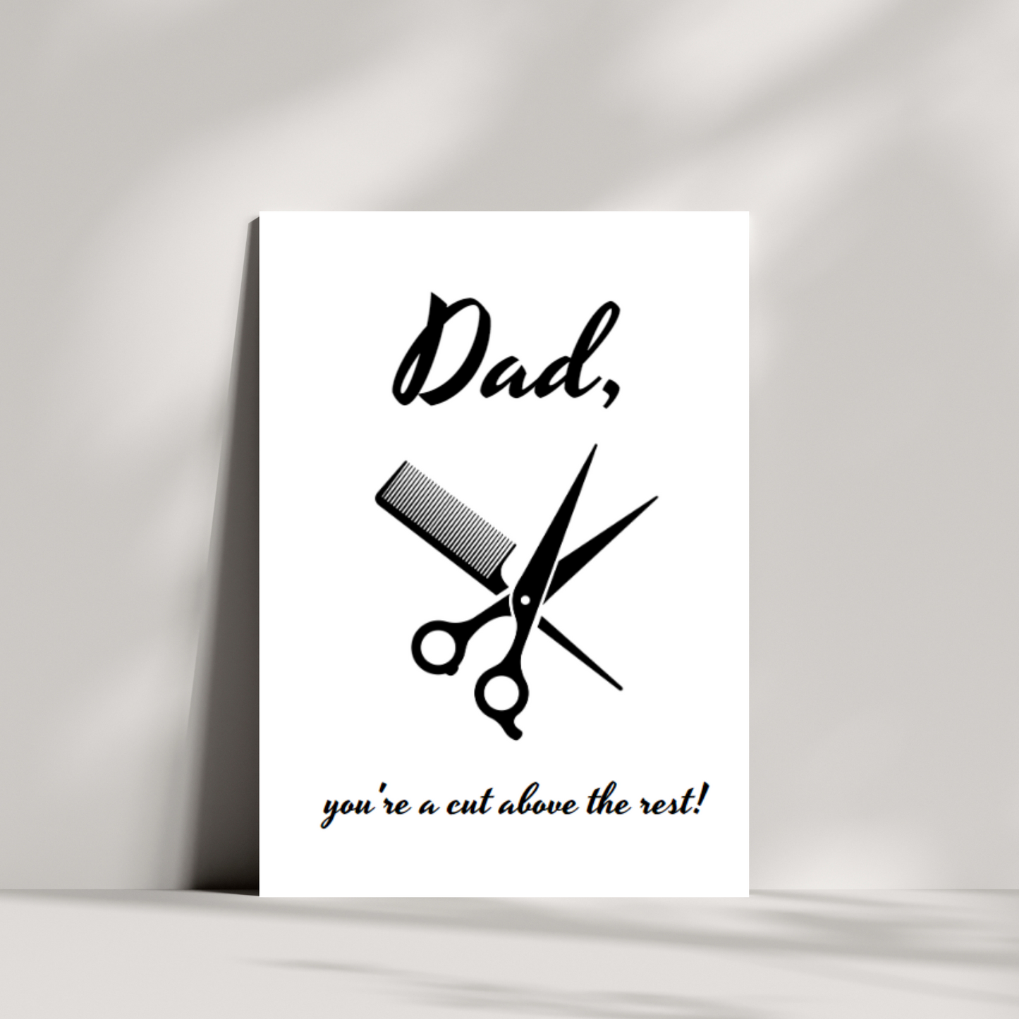 Dad, you're a cut above the rest