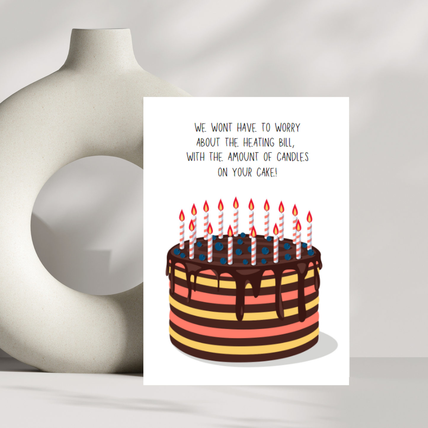 We wont have to worry about the heating bill with the amount of candles on your cake! birthday card