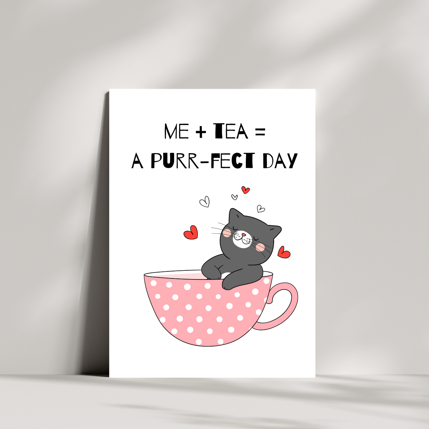 Me + Tea = a Purr-fect day
