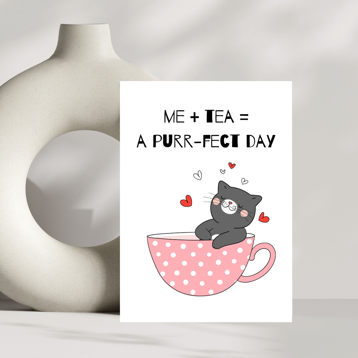 Me + Tea = a Purr-fect day