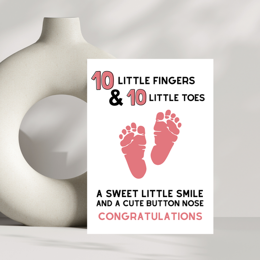 Newborn Baby Card – 10 Little Fingers & 10 Little Toes Congratulations