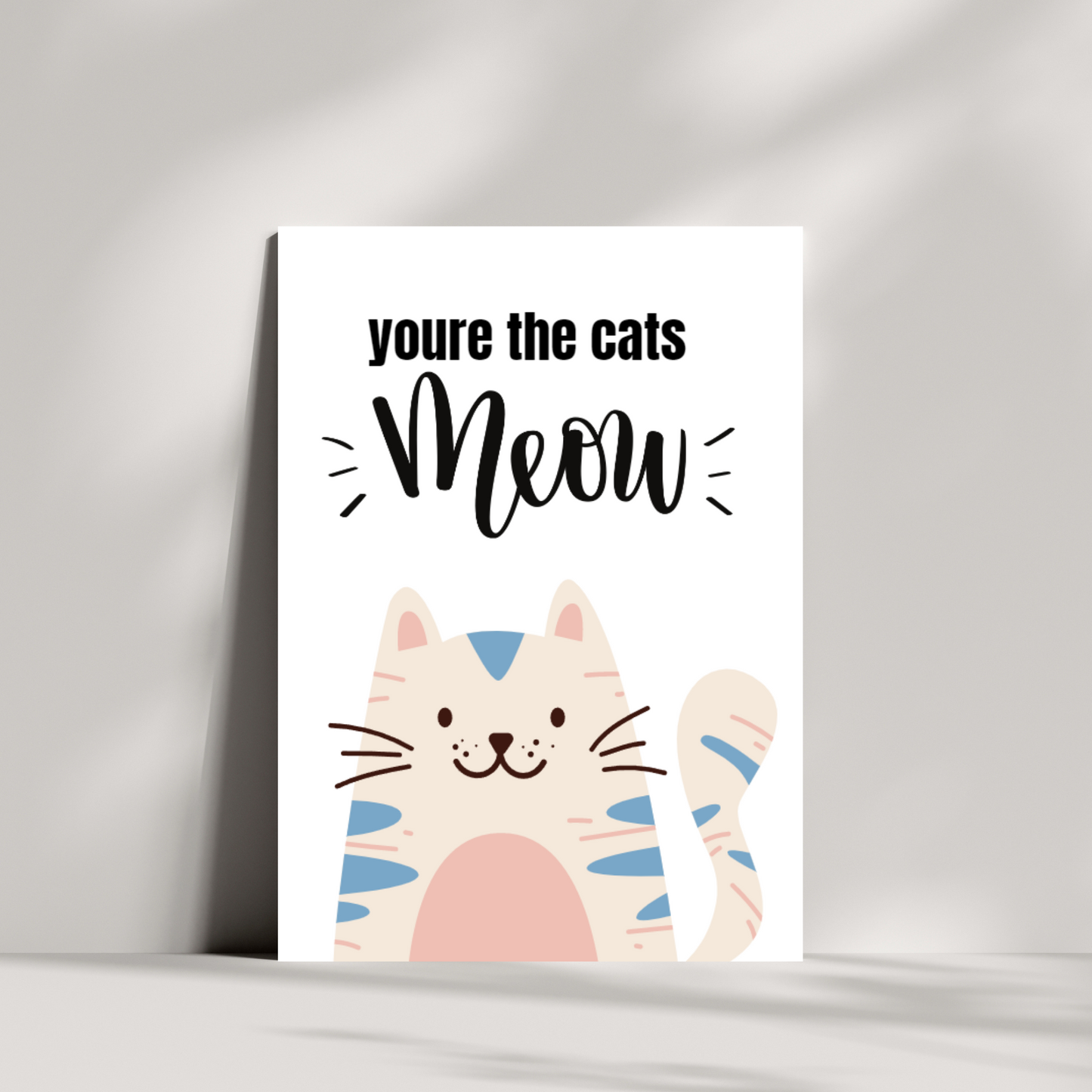 You're the cats meow