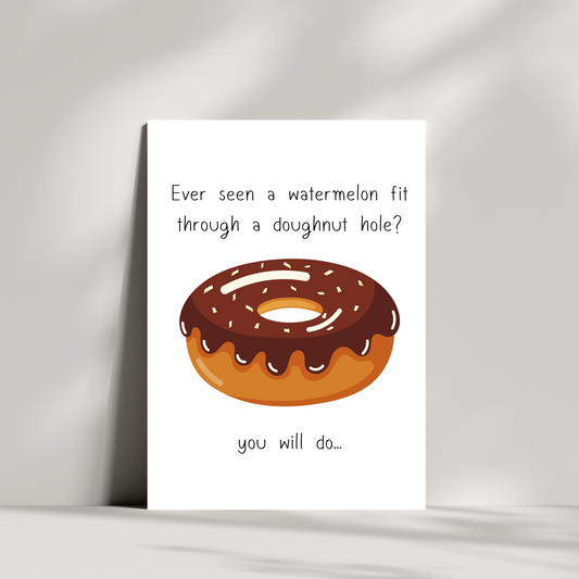 Funny New Baby Card – “Ever Seen a Watermelon Fit Through a Doughnut Hole?” – Humorous Card for New Parents