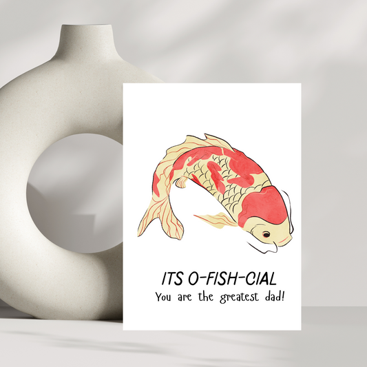 Funny Father’s Day Card – “It’s O-Fish-Cial” – Koi Fish Pun Card for Dad