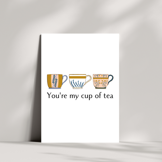 You're my cup of tea