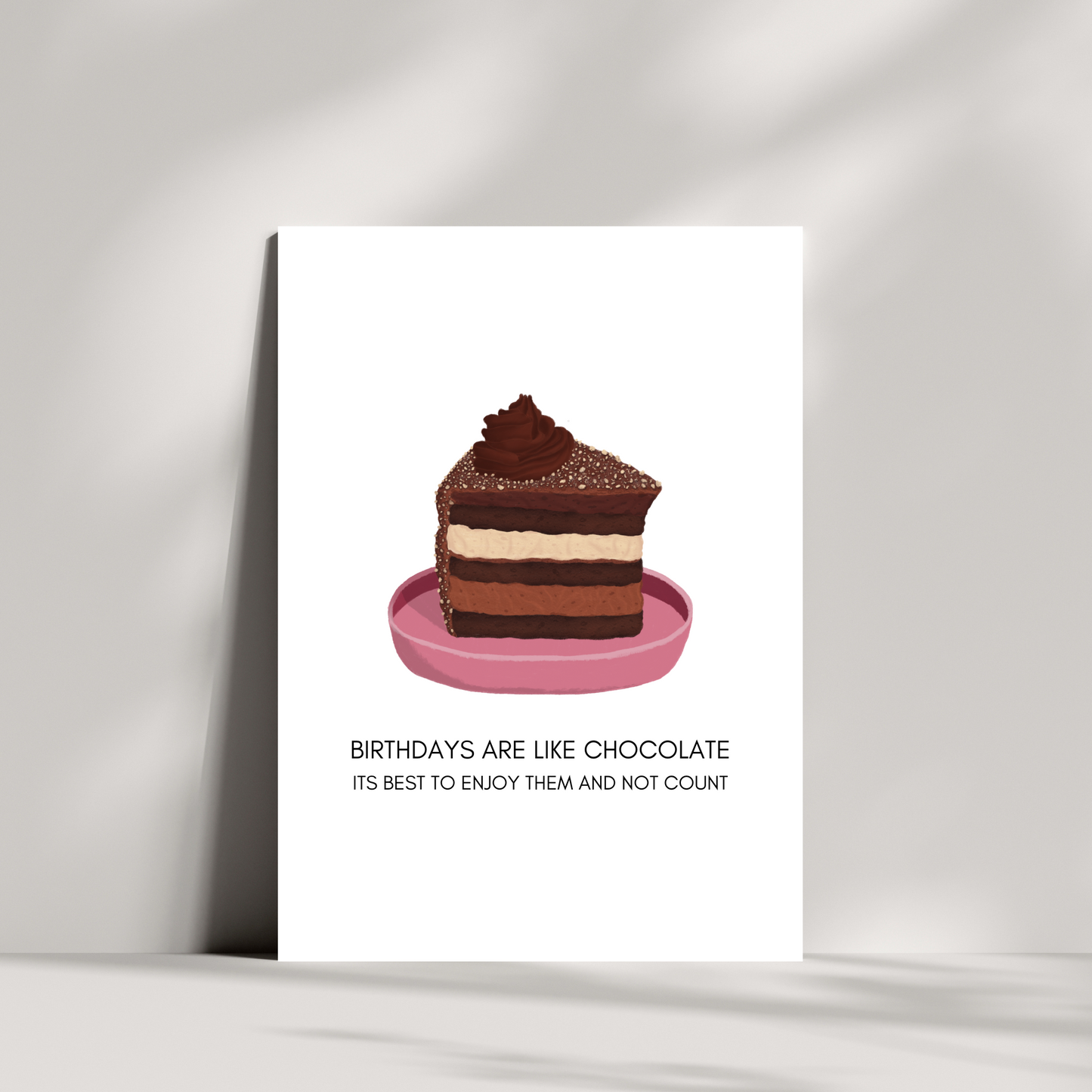 Birthdays are like chocolate