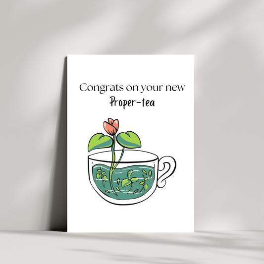 Congrats on your new proper-tea