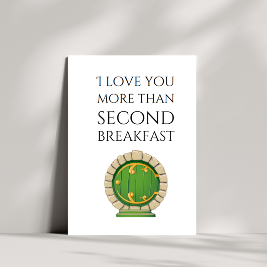 I love you more then second breakfast