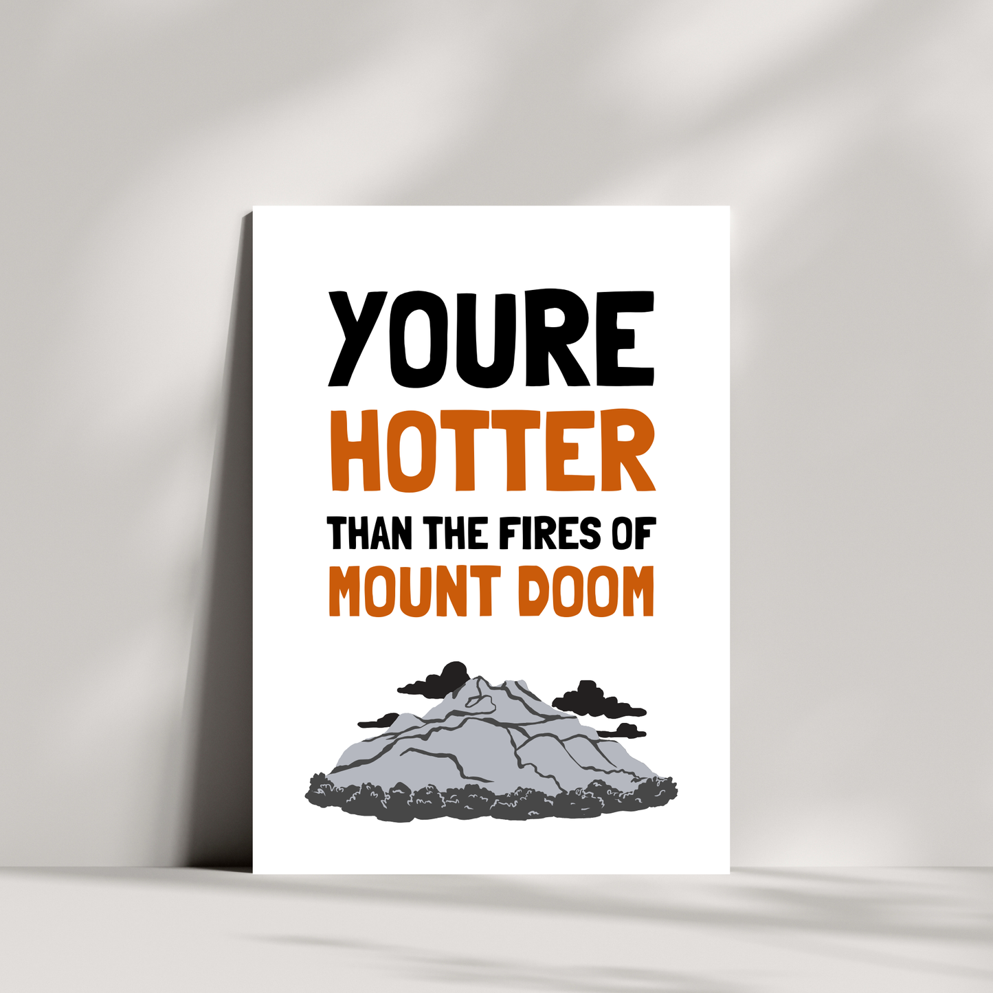 You're hotter than the fires of mount doom