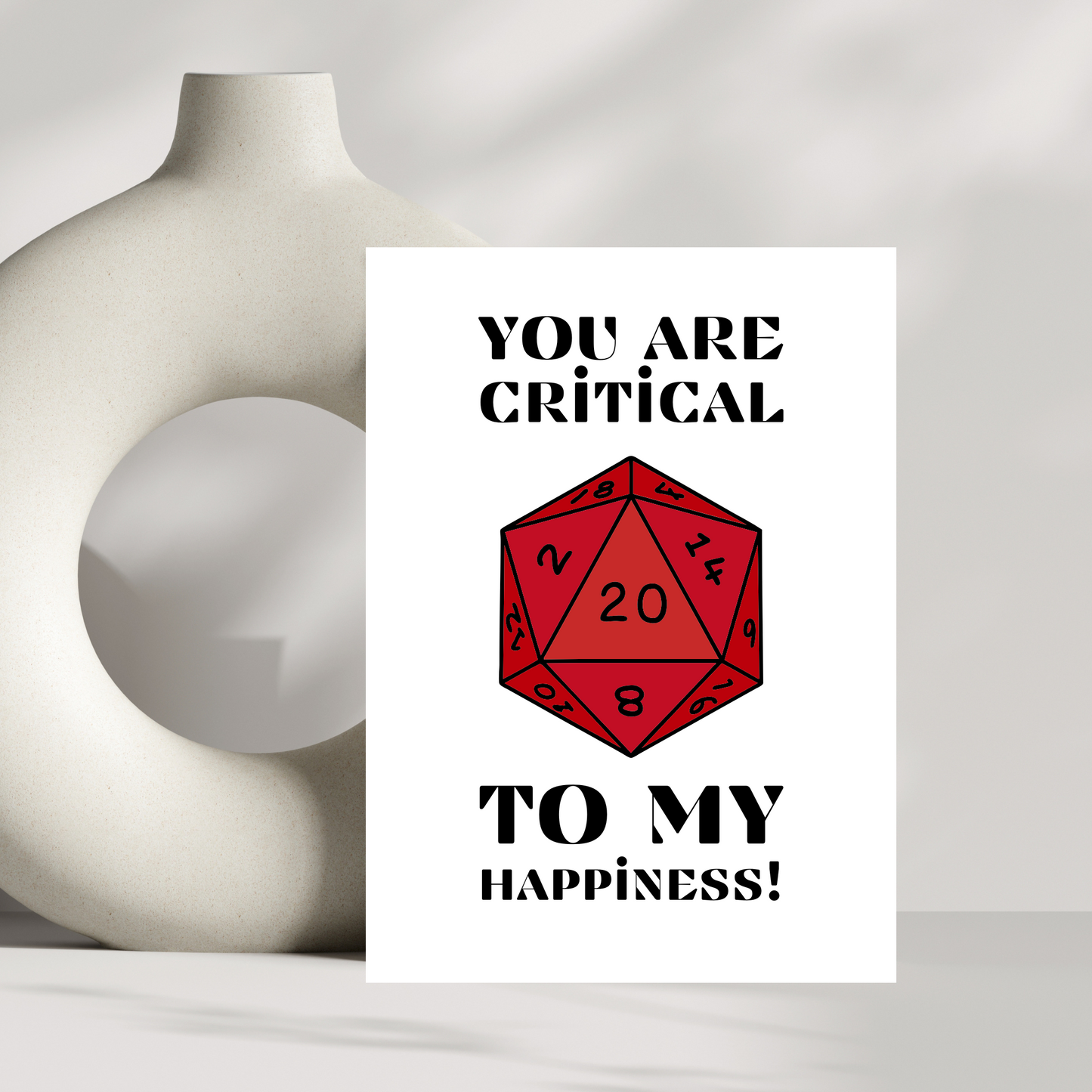 You are critical to my happiness