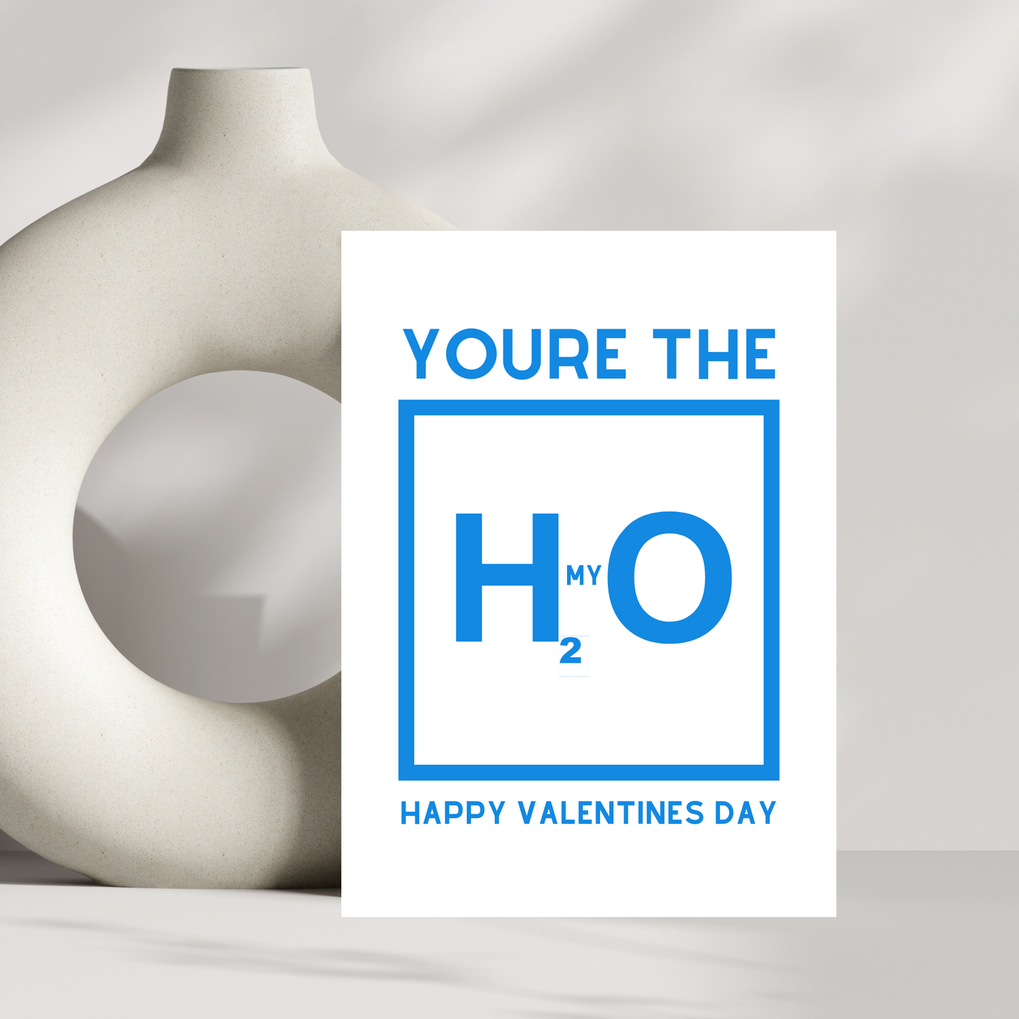 You're the H2 my O