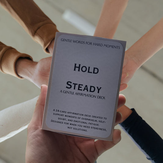 Hold Steady Affirmation Deck | Grounding Self Care Cards | Anxiety & Calm Support | Minimal Daily Affirmations