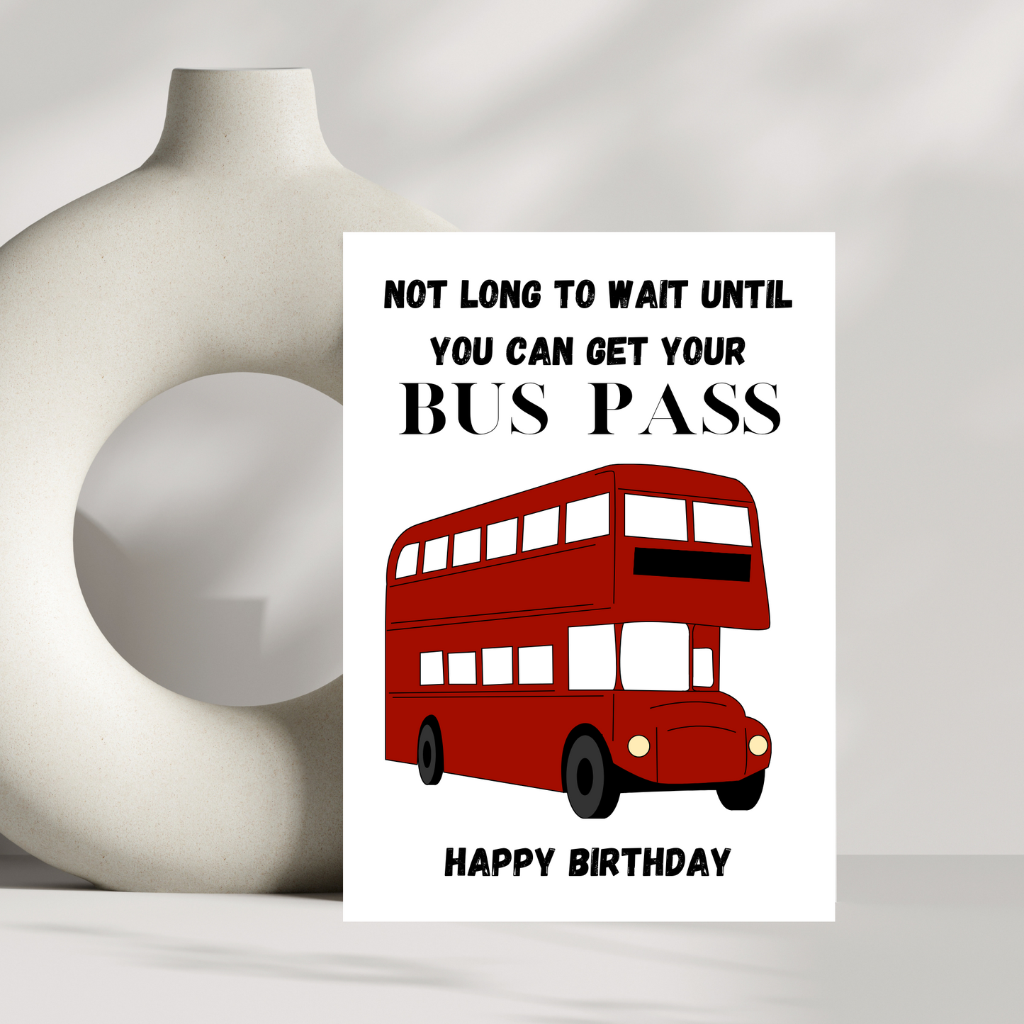 Not long to wait until you can get your bus pass