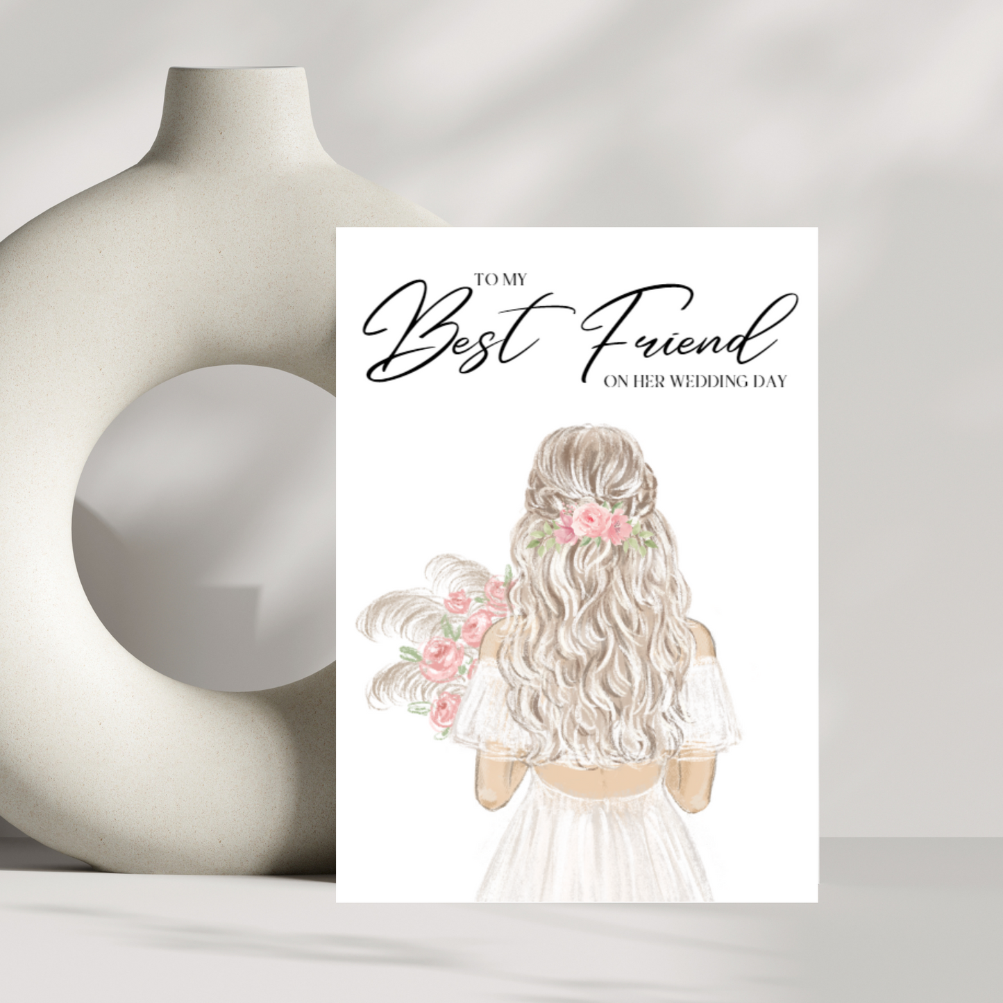 To my best friend on her wedding day