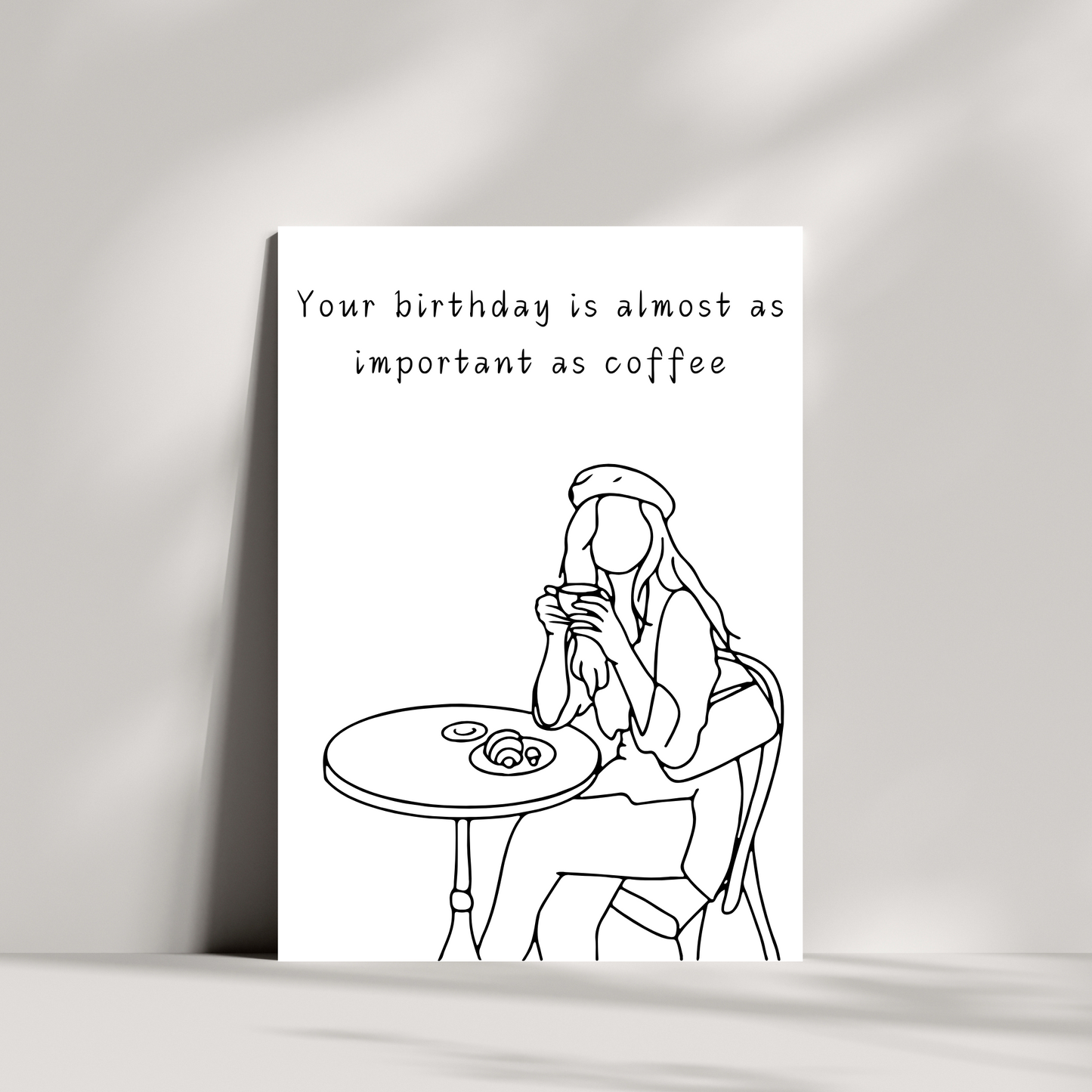 Your birthday is almost as important as coffee birthday card